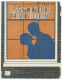 Has Anybody Here Kissed Toodles?, Dan J. Sullivan, 1915