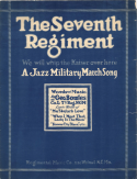 The Seventh Regiment, Geo Bowles, 1918