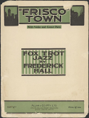 Frisco Town, Frederick Hall, 1919