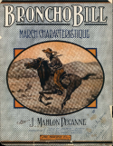 Broncho Bill, J. Mahlon Duganne, 1908