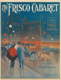 The Frisco Cabaret, Ernest Clinton Keithley, 1914
