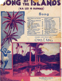 Song Of The Islands, Chas E. King, 1915