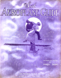 That Aeroplane Glide, Harry Israel, 1912