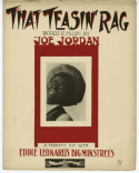 That Teasin' Rag (song), Joe Jordan, 1909