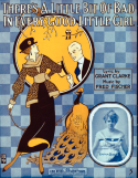 There's A Little Bit Of Bad In Every Good Little Girl, Grant Clarke; Fred Fischer, 1916