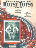 Ev'rything Is Hotsy Totsy Now, Jimmy McHugh; Irving Mills, 1925