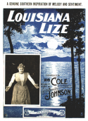 Louisiana Lize, Bob Cole, 1899