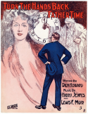Turn The Hand Back Father Time, Harry Jentes; Lewis F. Muir, 1914