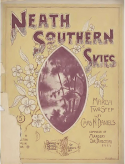 Neath Southern Skies, Charles N. Daniels (a.k.a., Neil Moret or L'Albert), 1902