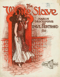 The White Slave, Paul Bertrand, 1903