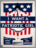 I Want A Patriotic Girl, May Aufderheide, 1911